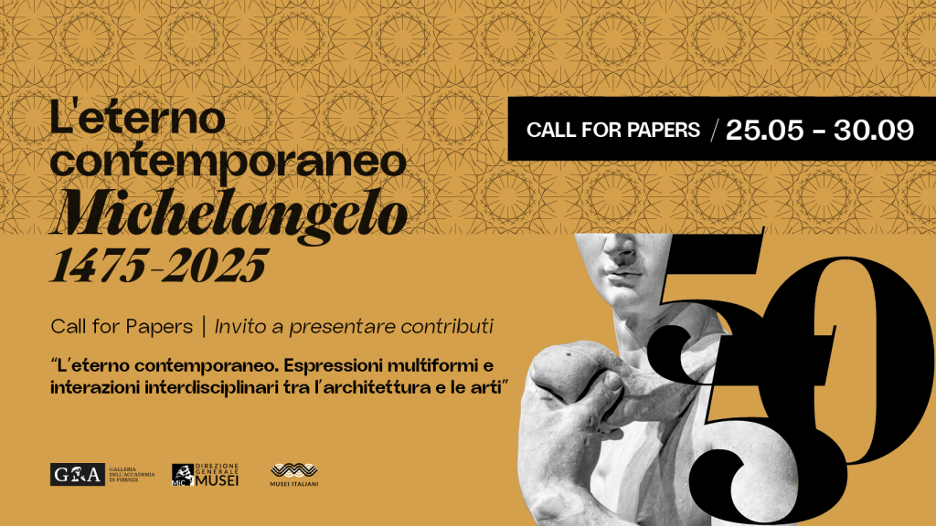l'eterno contemporaneoo, michelangelo buonarroti, Espressioni multiformi e interazioni interdisciplinari tra l'architettura e le arti, call for papers, expresiones multiformes, multi-faceted expressions
