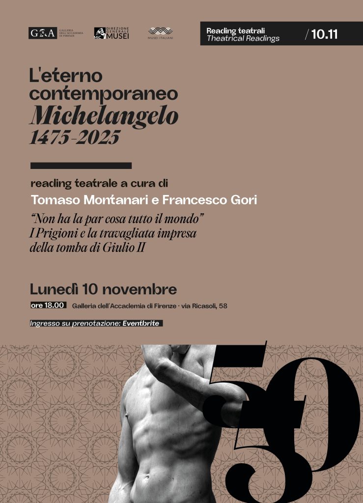 Non ha la par cosa tutto il mondo, I Prigioni e la travagliata impresa della tomba di Giulio II, Reading Tomaso Montanari Francesco Gori, L'eterno Contemporaneo